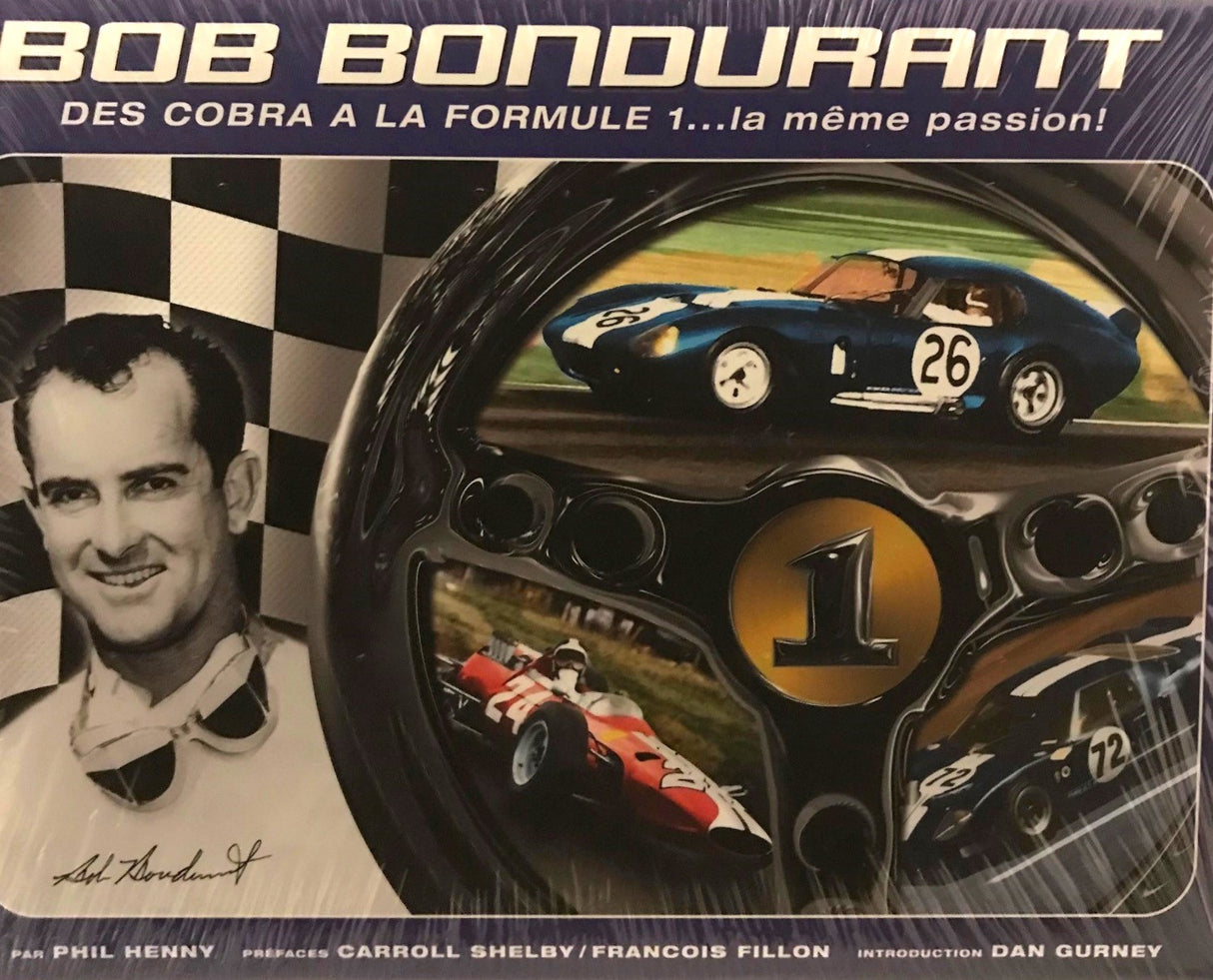 Bob Bondurant Des Cobra a La Formule 1 la Meme Passion! French