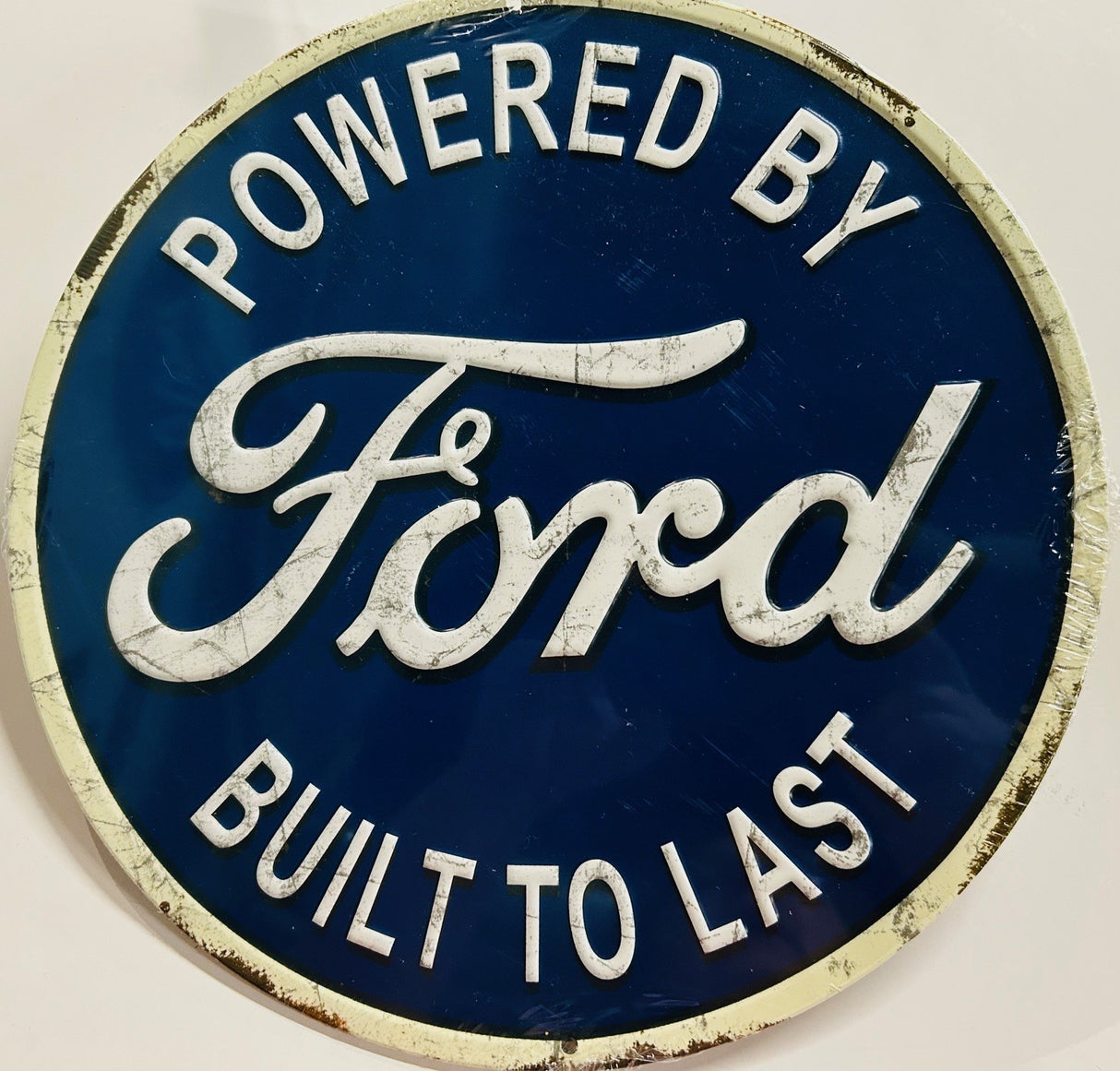 "Powered by Ford Built to Last" Distressed Sign