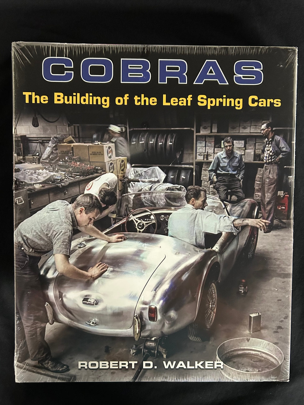 Cobras The Building of the Leaf Spring Cars