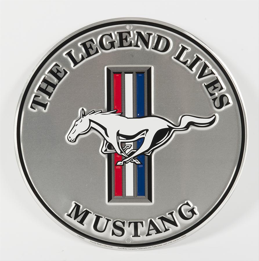 The Legend Lives Round Mustang Sign