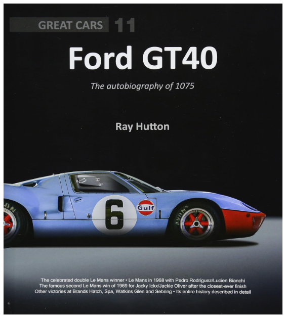 Ford GT40 The autobiography of 1075 by Ray Hutton