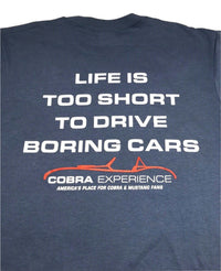 Life is too short to drive boring cars T-Shirt