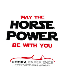 May the Horsepower Be With You T-Shirt