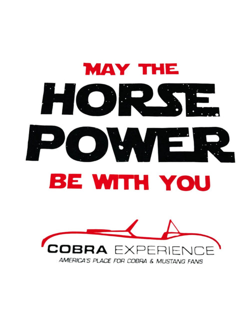 May the Horsepower Be With You T-Shirt