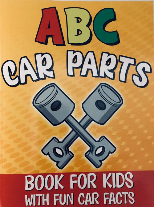 ABC Book of Car Parts With Fun Car Facts