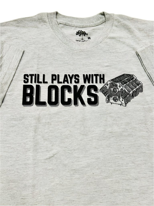 Still Plays with Blocks T-Shirt