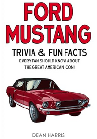 Ford Mustang: Trivia & Fun Facts Every Fan Should Know About The Great American Icon!