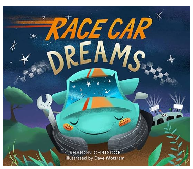 RaceCar Dreams By Sharon Chriscoe